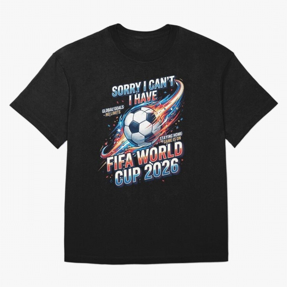 Sorry I Cant I Have FIFA World Cup 2026 USA Soccer Fan Funny Football Quote Oversized T-Shirt Bring Stadium Energy to FIFA World Cup 2026 Group Stage for Fans of Haaland and Argentina, France and Brazil, Bringing Vintage Soccer Flavor, Modern