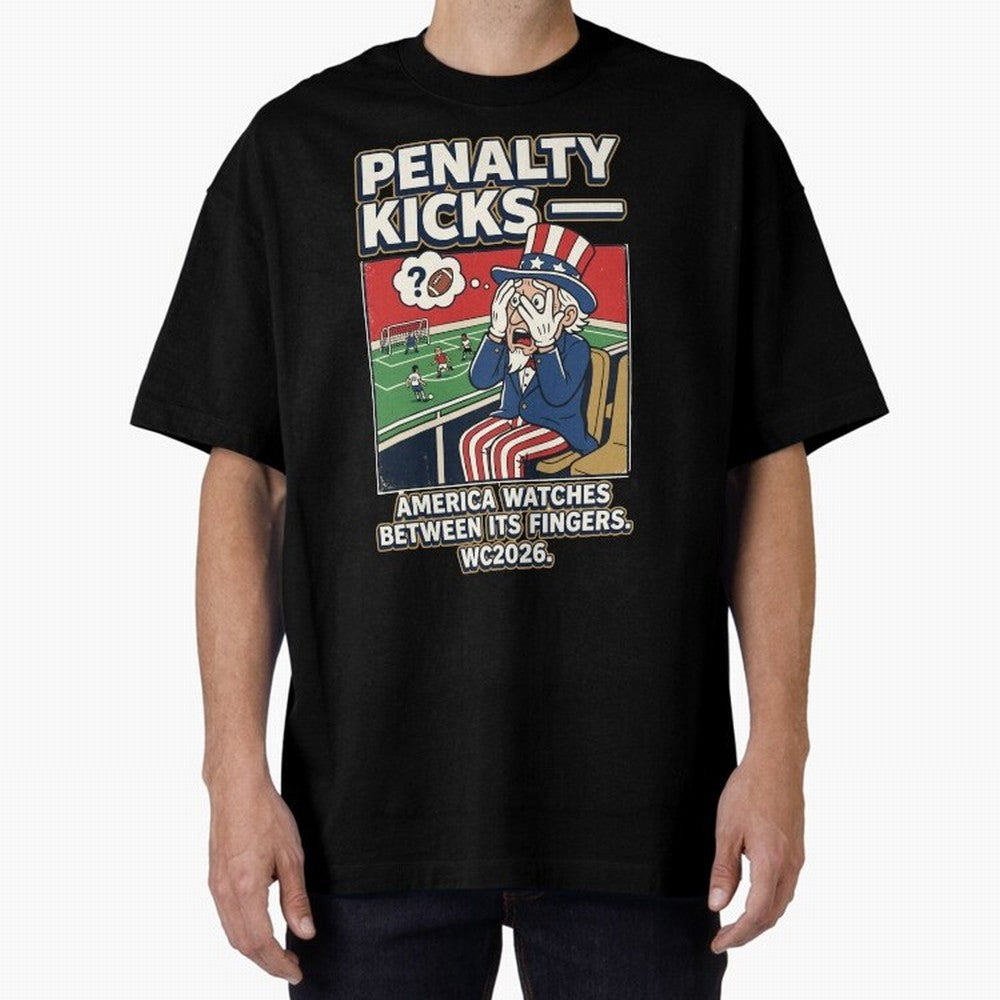 Penalty Kicks ¡ª WC2026 V2 Oversized T-Shirt Feel Match Day Hype around FIFA World Cup 2026 USA Canada Mexico, Messi, Argentina, France and Brazil, Football Festival Excitement, Trophy Ambitions, Country Rivalries and Star Player Buzz; Great for