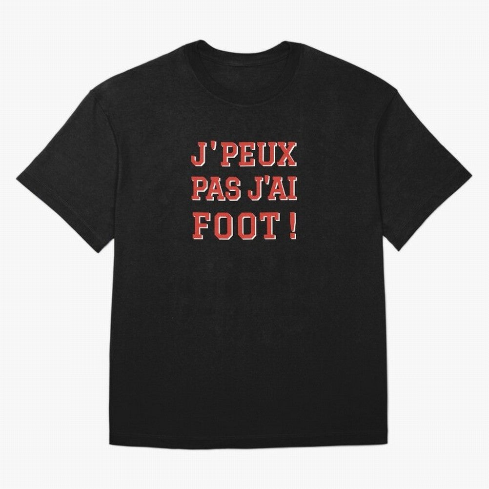 J'peux pas, j'ai foot Oversized T-Shirt Represent Global Football Passion for FIFA World Cup 2026, Connected to Haaland and Mbappe, Argentina and Brazil, Football Festival Excitement, Trophy Ambitions, Country Rivalries and Star Player Buzz; Ideal