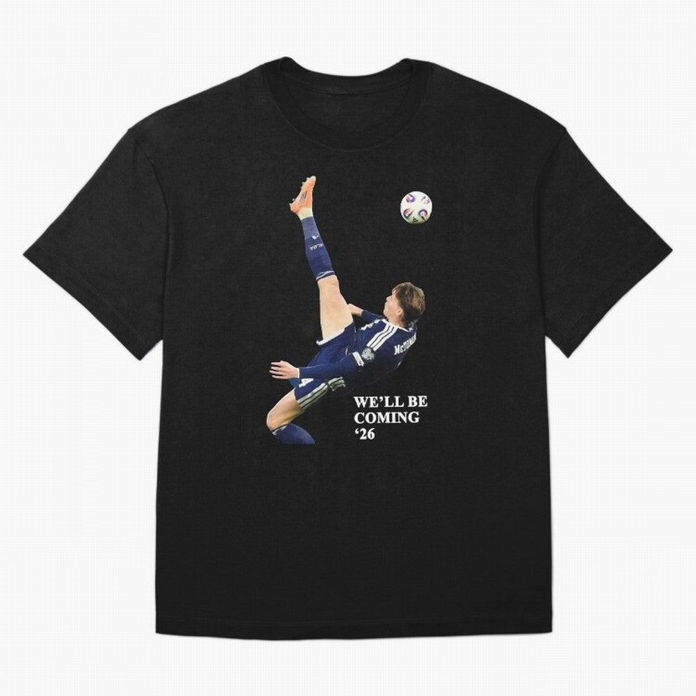 Scotland We'll Be Coming 26 WC Oversized T-Shirt Keep the Match Day Mood of FIFA World Cup 2026 USA Canada Mexico for Fans of Neymar and France, Bringing Worldwide Fan Energy, Dramatic Goals, Stadium Lights and Championship Celebrations; Created