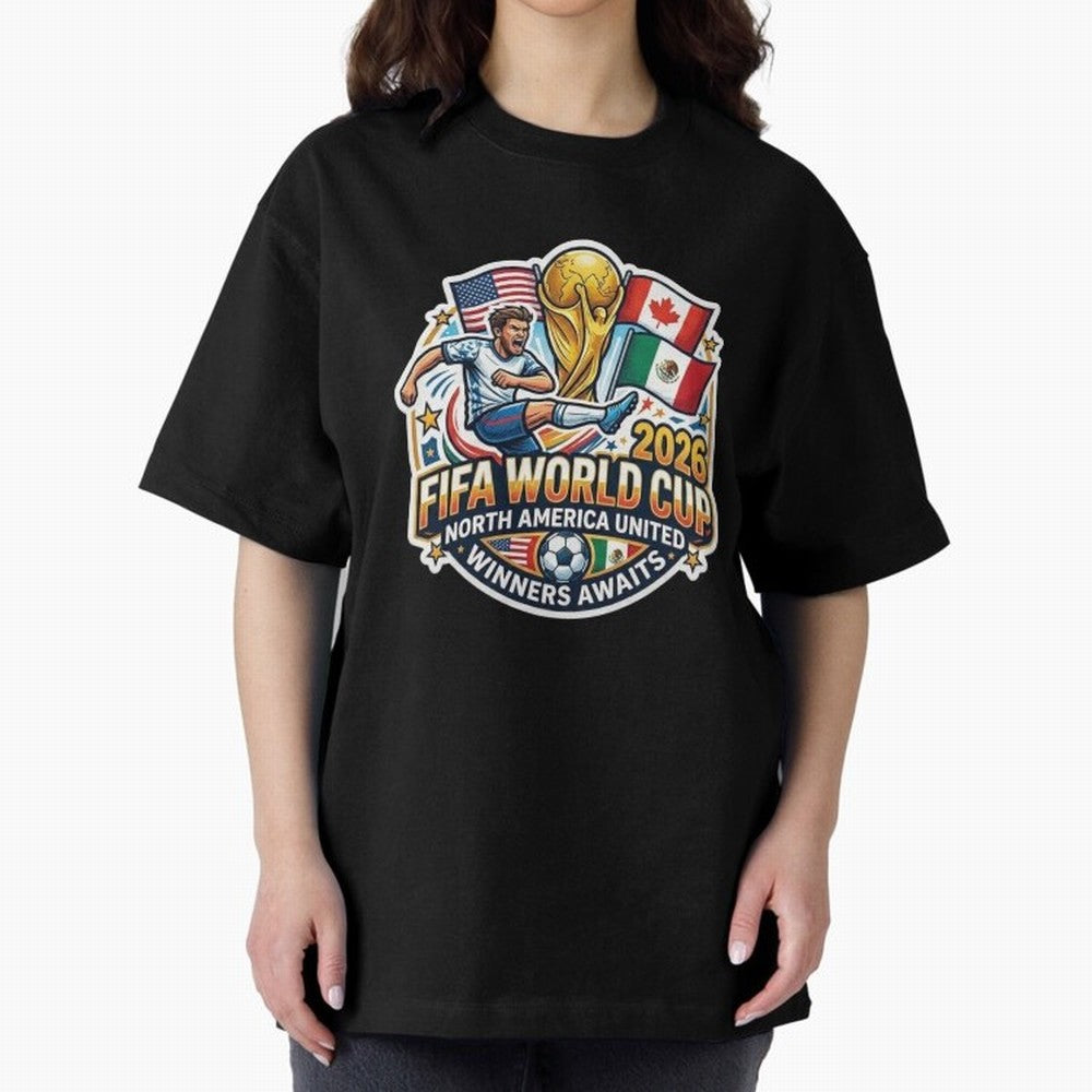 FIFA World Cup 2026 North America United Oversized T-Shirt Feel the Trophy Chase of Match Day Hype around FIFA World Cup 2026 USA Canada Mexico, CR7 and Messi, England, Retro Football Energy, Iconic Rivalries, Trophy Chase Drama and Stadium